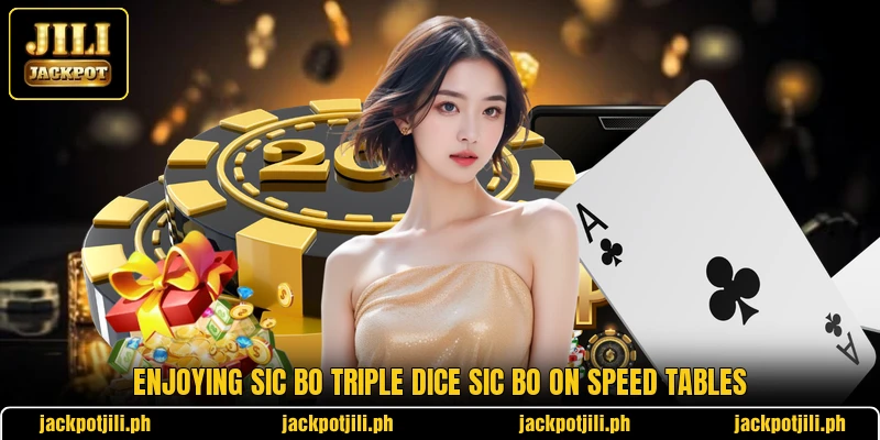 Enjoying Sic Bo Triple Dice Sic Bo on speed tables Enjoying Sic Bo Triple Dice Sic Bo on speed tables