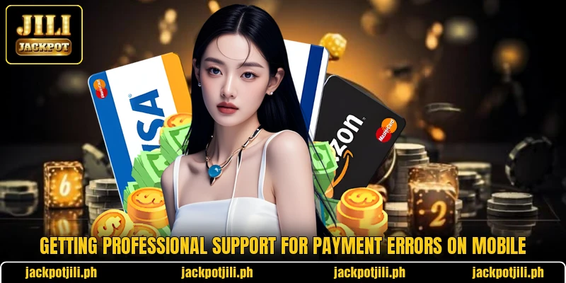 Getting professional support for payment errors on mobile Getting professional support for payment errors on mobile