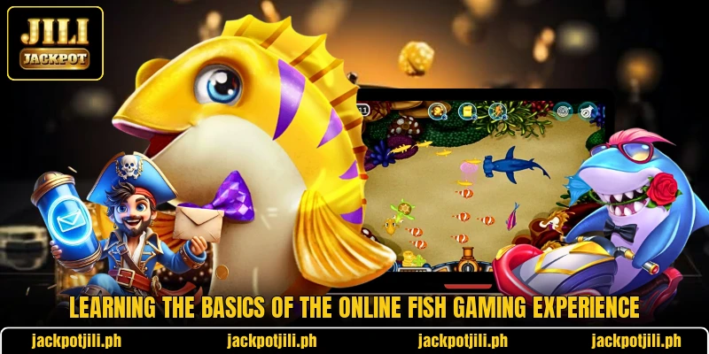 Learning the basics of the online fish gaming experience Learning the basics of the online fish gaming experience