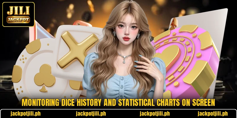 Monitoring dice history and statistical charts on screen Monitoring dice history and statistical charts on screen