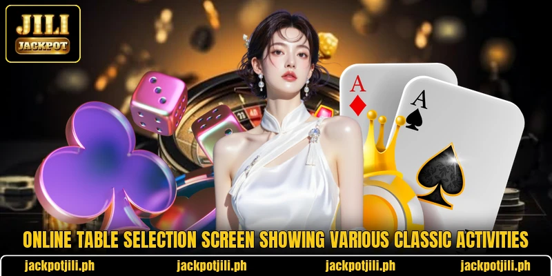 Online table selection screen showing various classic activities Online table selection screen showing various classic activities