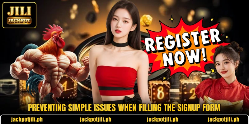 Preventing simple issues when filling the signup form Preventing simple issues when filling the signup form