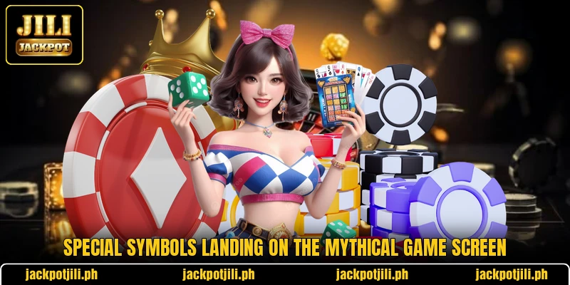 Special symbols landing on the mythical game screen Special symbols landing on the mythical game screen