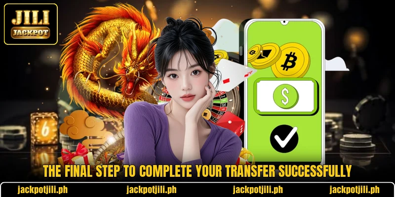 The final step to complete your transfer successfully The final step to complete your transfer successfully