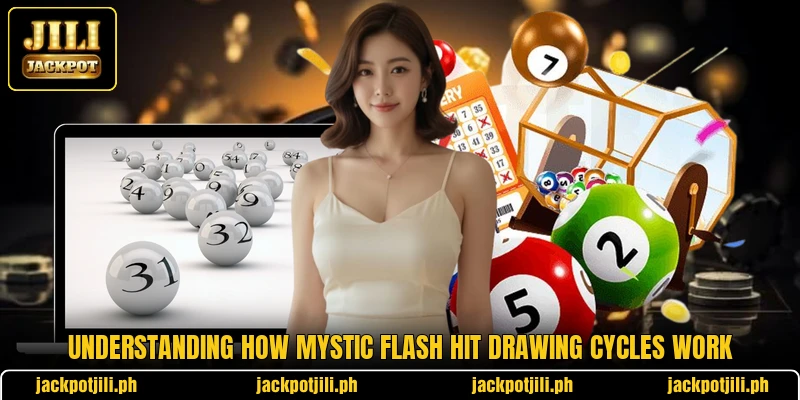 Understanding how Mystic Flash Hit drawing cycles work Understanding how Mystic Flash Hit drawing cycles work